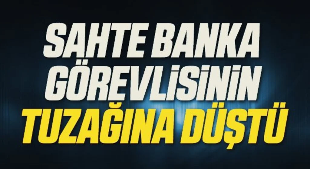 Sahte banka görevlisinin tuzağına düştü, 8 bin 249 lira dolandırıldı