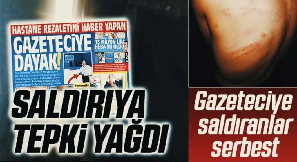 Saldırıya tepki yağdı! Gazeteciye saldıranlar serbest!