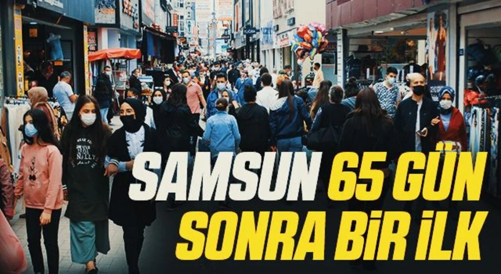 Samsun 65 gün sonra cumartesi sokağa çıktı