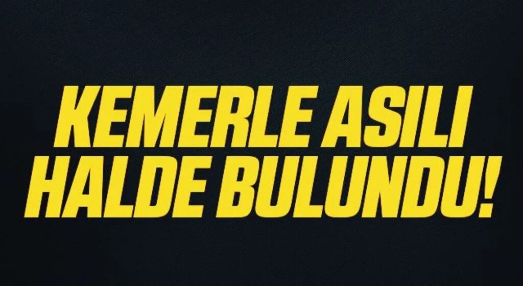 Samsun'da 20 yaşındaki genç kemerle asılı halde ölü bulundu