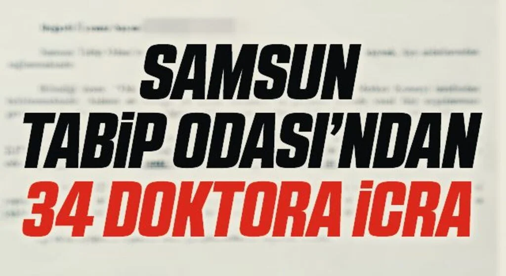 Samsun’da aidatlarını ödemeyen 34 doktora icra