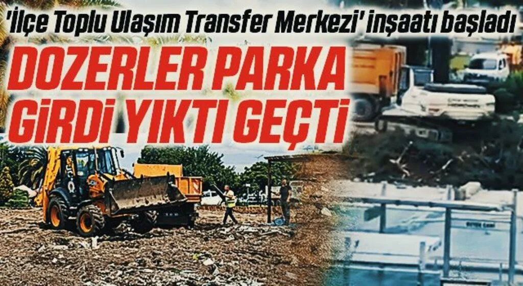 Samsun'da Dozerler Kültür Park'a girdi yıktı geçti!