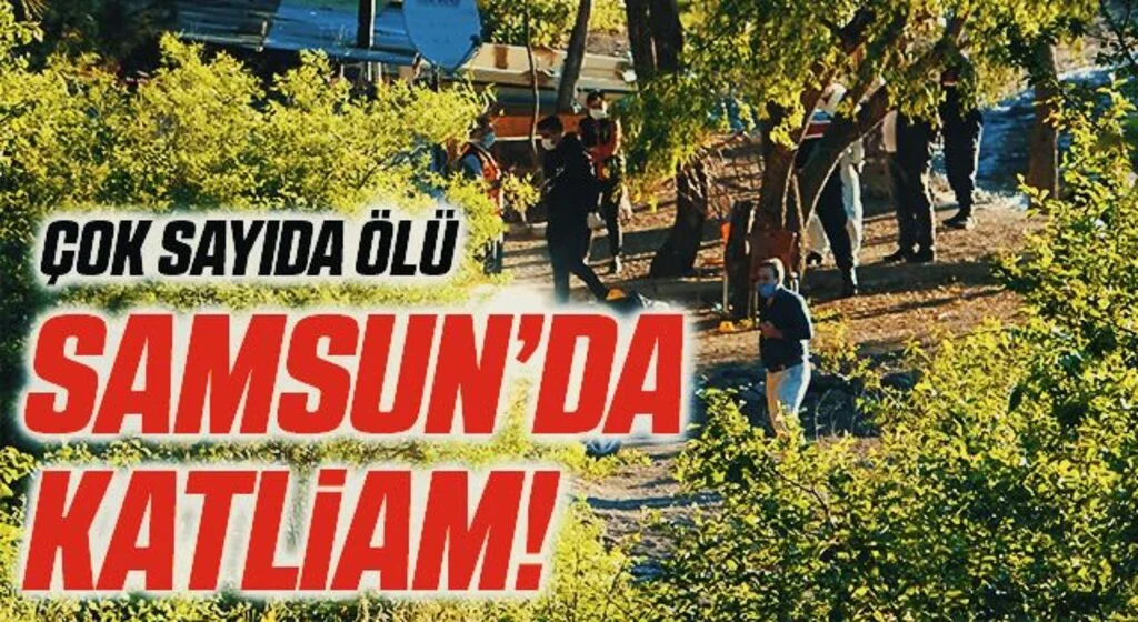 Samsun'da Katliam! 3 Kişi Öldü