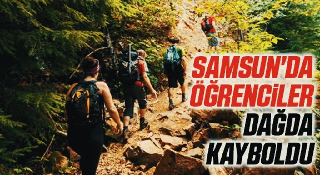 Samsun'da Öğrenciler Dağda Kayboldu