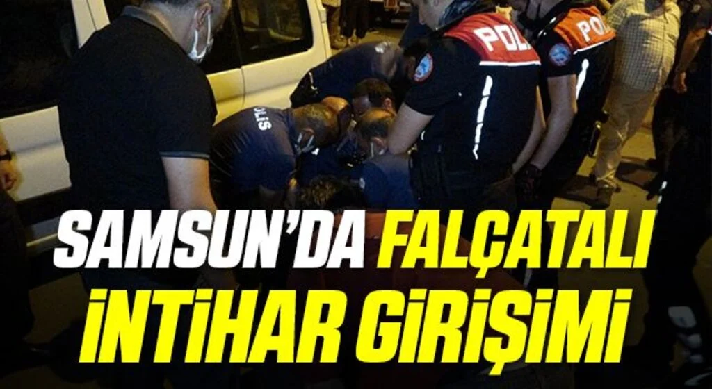 Samsun'da Sokak ortasındaki falçatalı intiharı polis önledi
