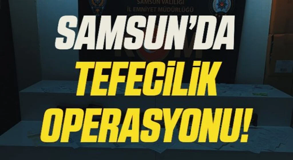 Samsun'da "tefecilik" operasyonunda 10 zanlı yakalandı