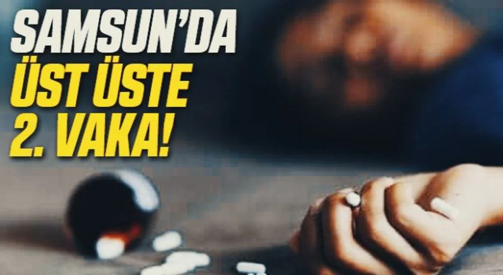 Samsun'da Üst Üstü 2. İlaç Zehirlenme Vakası