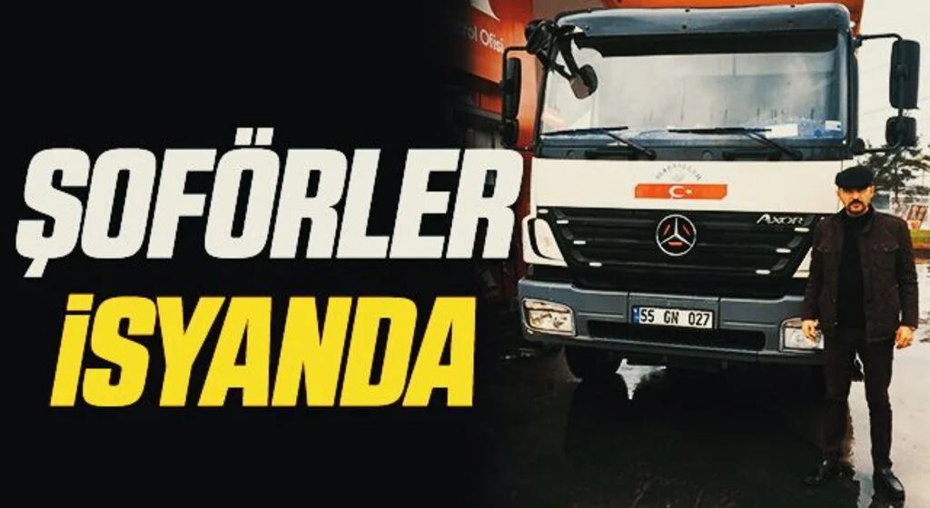 Şoförler isyanda