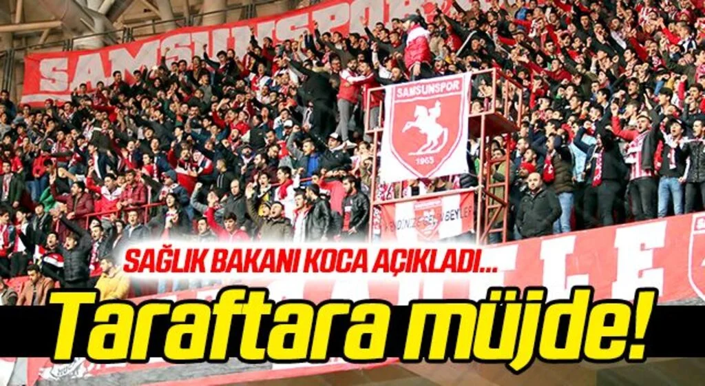 Taraftara müjde! Sağlık Bakanı Koca açıkladı...