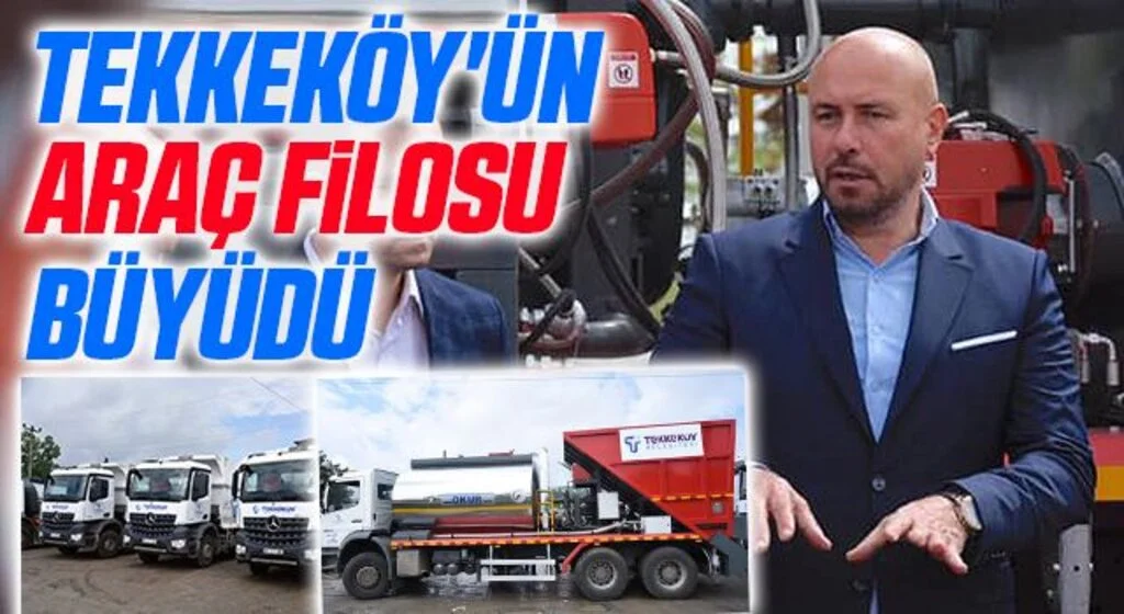 Tekkeköy'ün araç filosu büyüdü