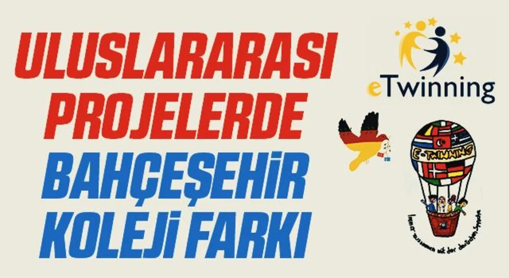 Uluslararası Projelerde Bahçeşehir Koleji Farkı