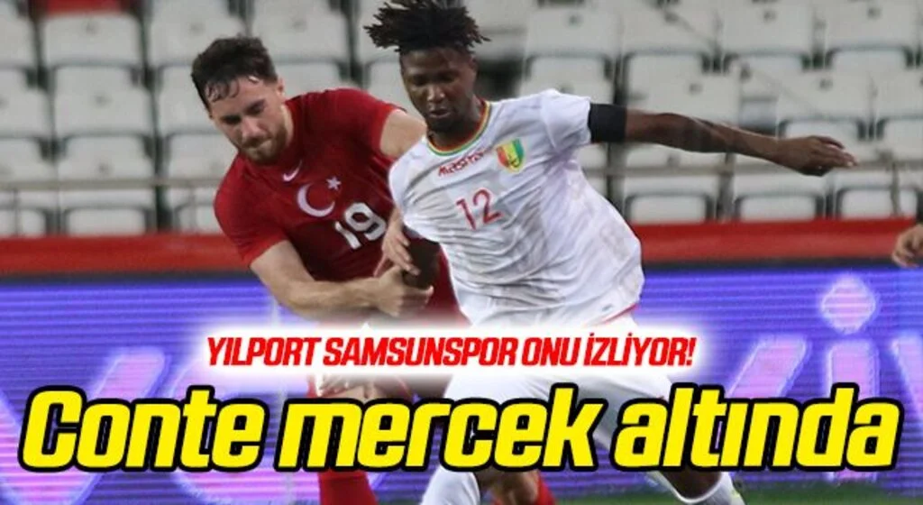 Yılport Samsunspor Gine'nin yıldızını izliyor