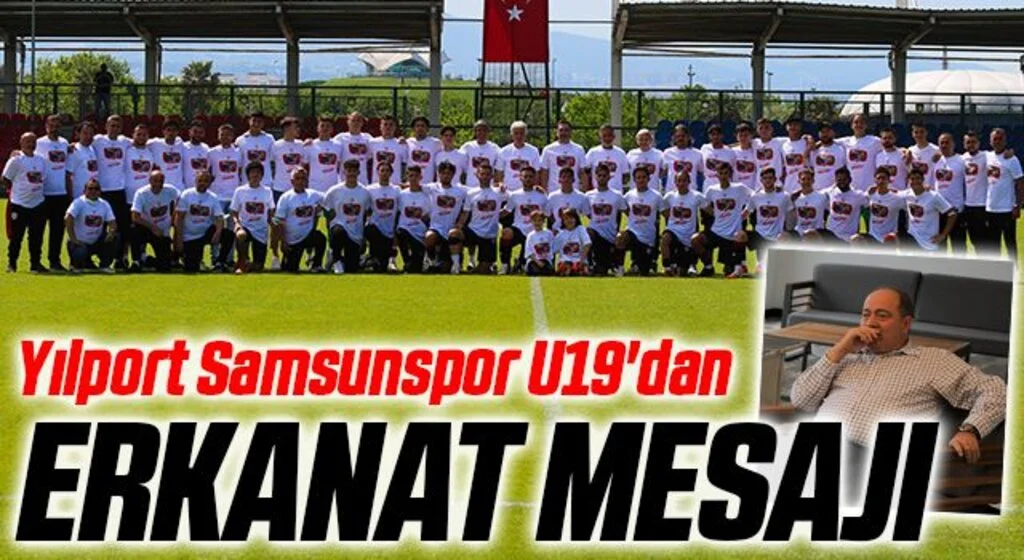 Yılport Samsunspor U19'dan Anlamlı Mustafa Kemal Erkanat Mesajı