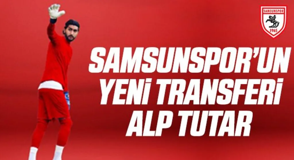 Yılport Samsunspor'un Yeni Transferi Alp Tutar