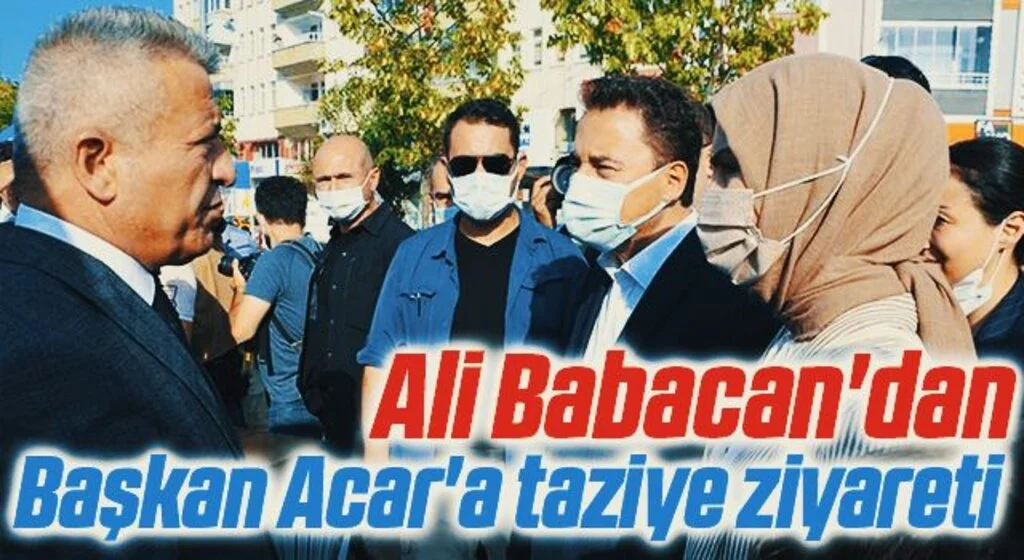 Ali Babacan'dan İlyas Acar'a taziye ziyareti