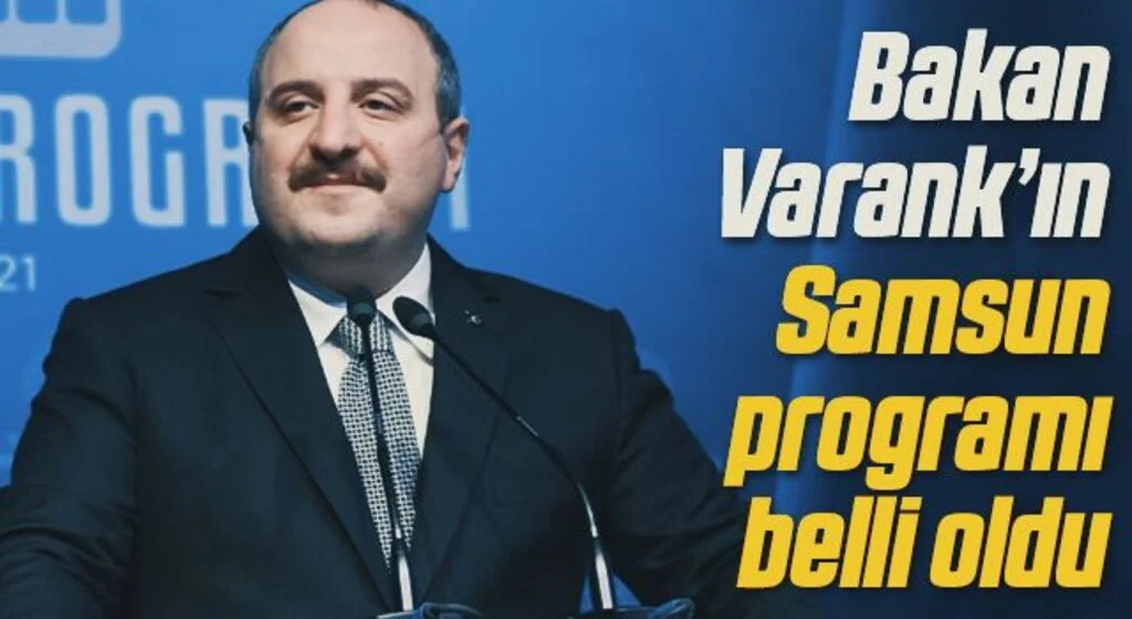 Bakan Varank’ın Samsun programı belli oldu