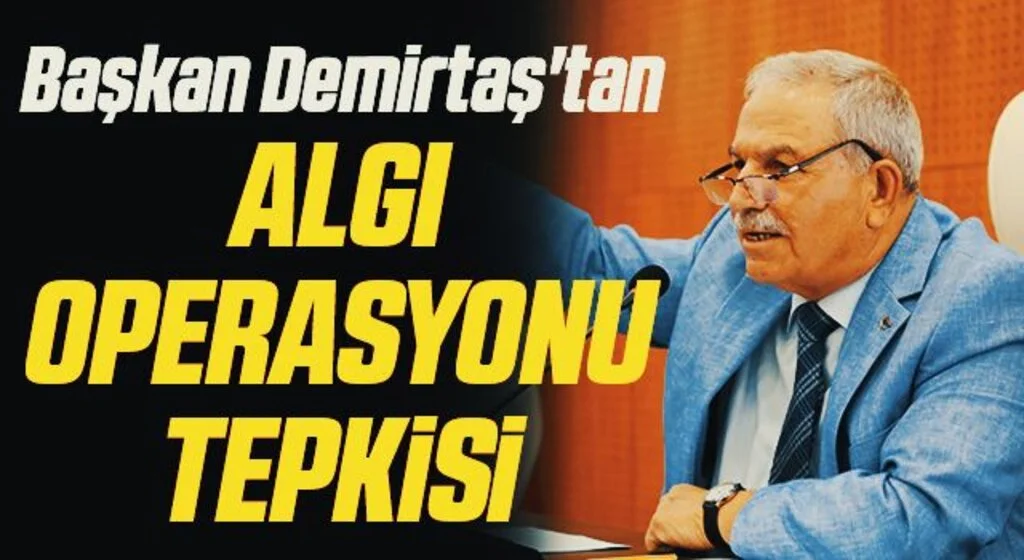 Başkan Demirtaş'tan algı operasyonu tepkisi 