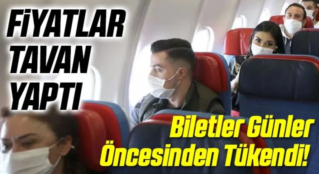 Biletler Günler Öncesinden Tükendi! Fiyatlar Tavan Yaptı