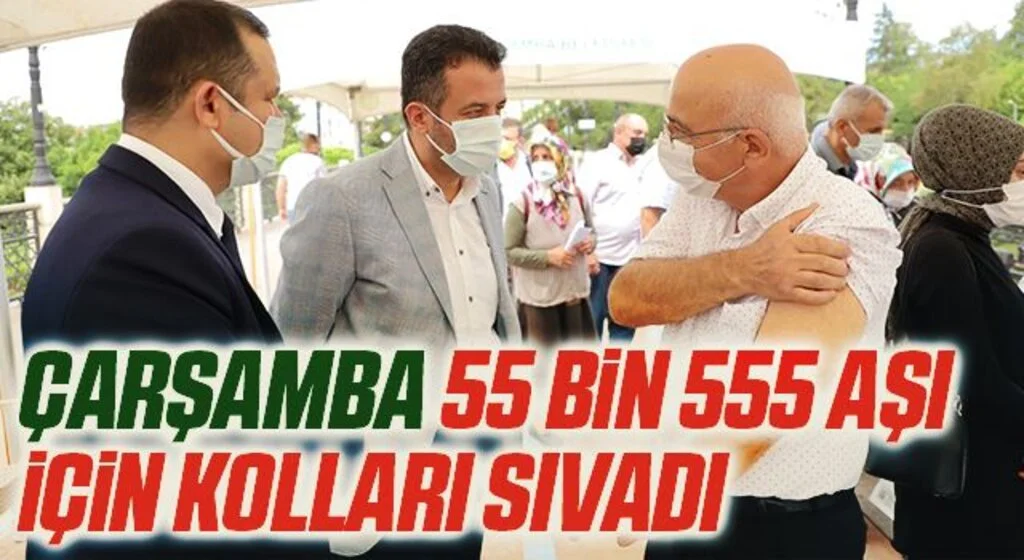 Çarşamba 55 Bin 555 Aşı İçin Kolları Sıvadı