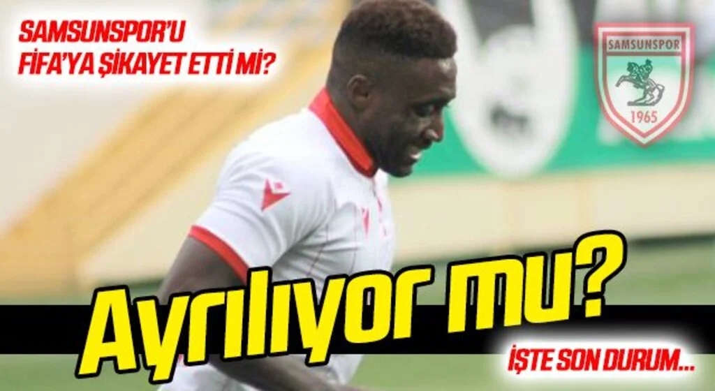 Djedje Samsunspor’dan ayrılıyor mu? İşte son durum…