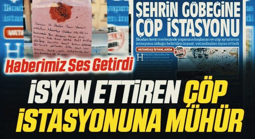 Haberimiz Ses Getirdi! İsyan ettiren çöp istasyonuna mühür 