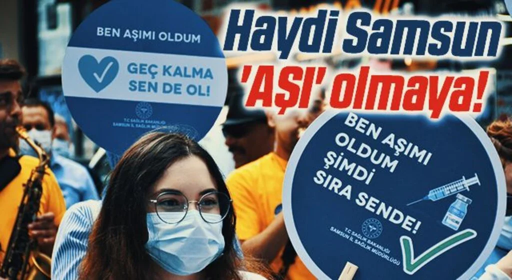 Haydi Samsun 'AŞI' olmaya!