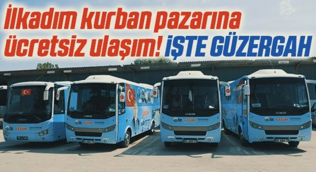 İlkadım kurban pazarına ücretsiz ulaşım