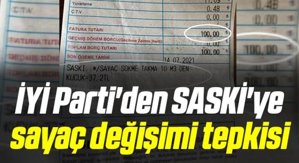 İYİ Parti'den SASKİ'ye  sayaç değişimi tepkisi 