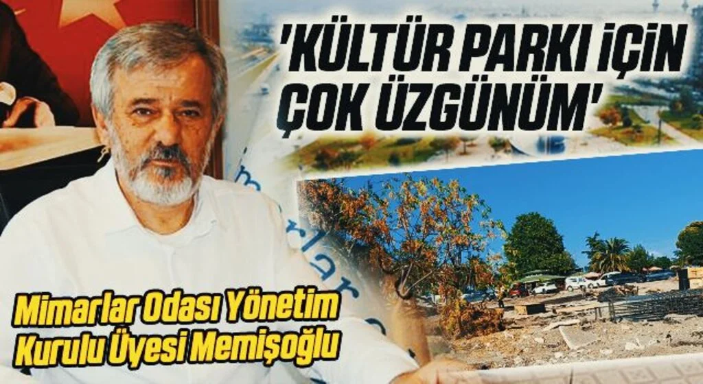 'Kültür Park İçin Çok Üzgünüm'