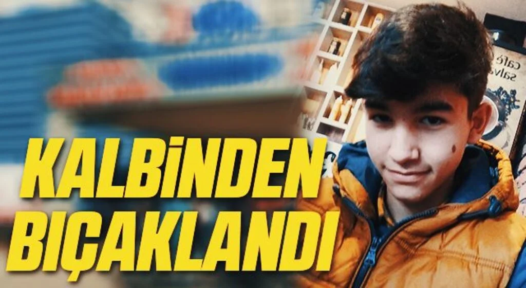 Parkta kalbinden bıçaklanan 15 yaşındaki çocuk hayatını kaybetti