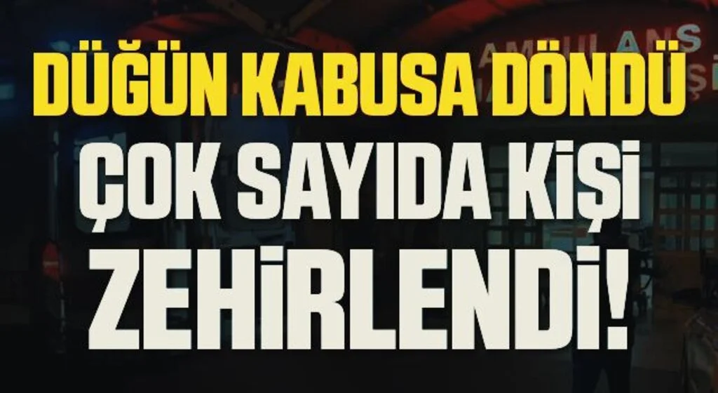 Samsun'da Düğün Kabusa Döndü! Çok Sayıda Kişi Zehirlendi