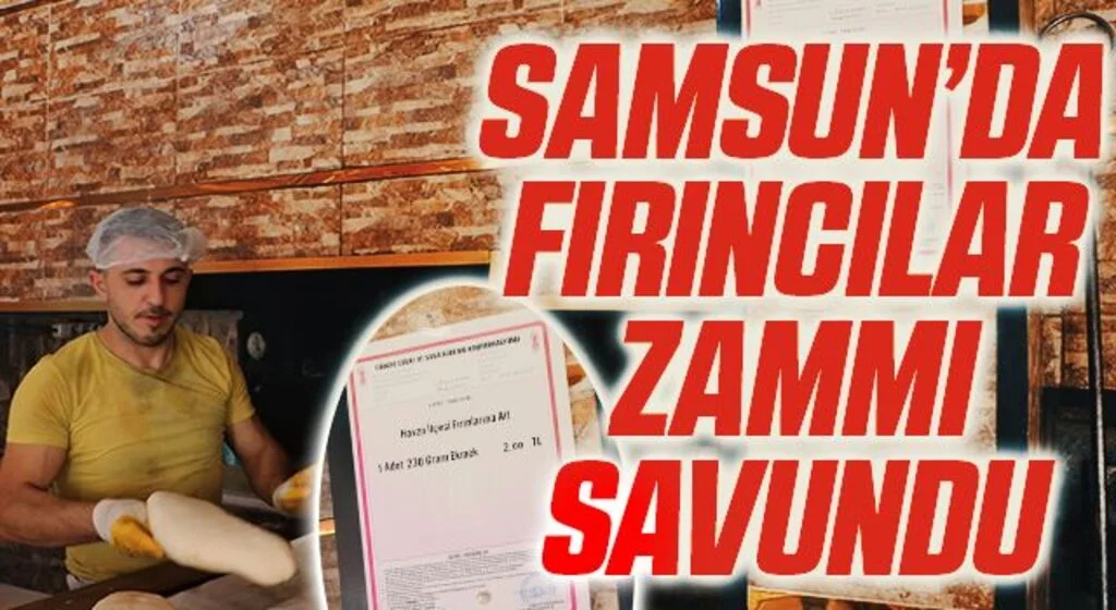 Samsun'da Fırıncılar zammı savundu