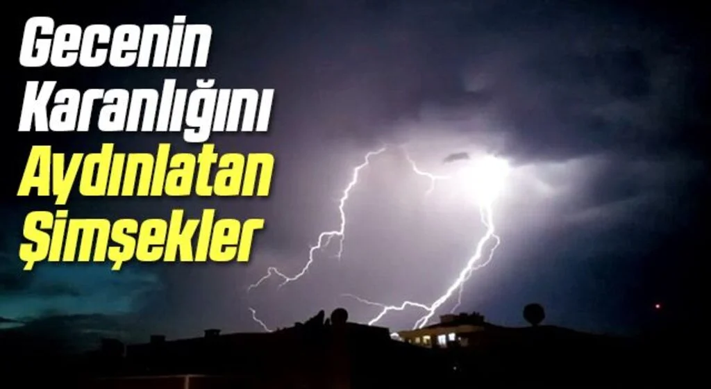 Samsun’da gecenin karanlığı şimşeklerle aydınlandı