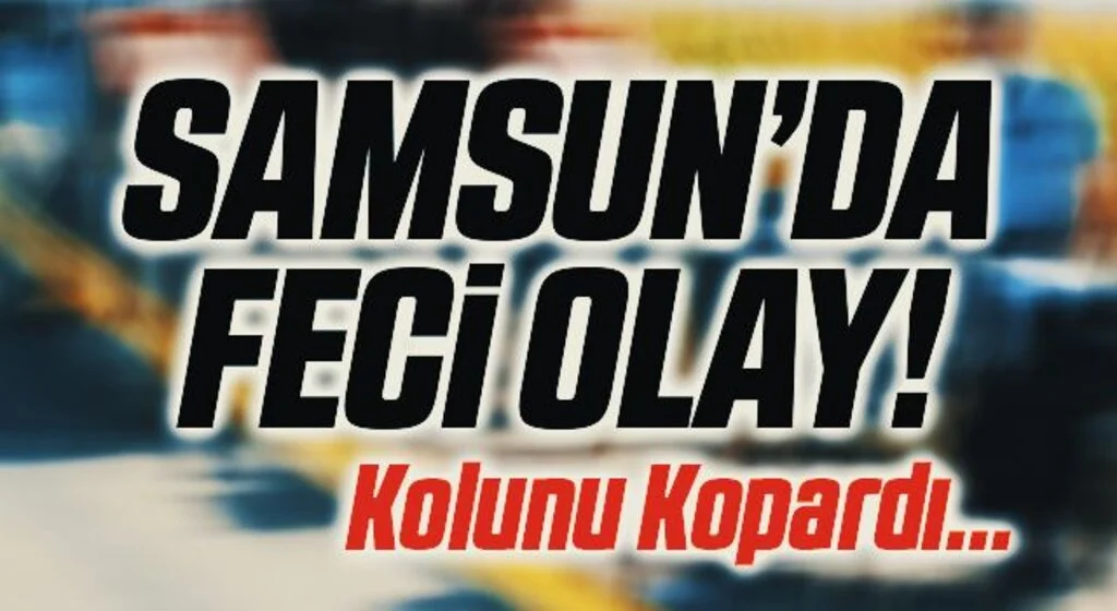 Samsun'da harman makinesine kaptırdığı kolu kopan kişi hastaneye kaldırıldı