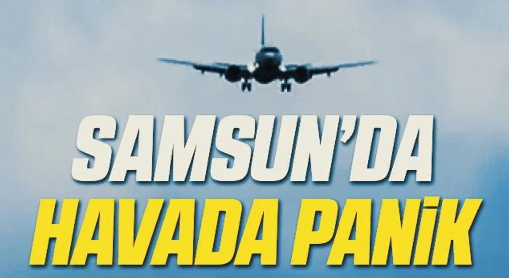 Samsun'da Havada Panik!