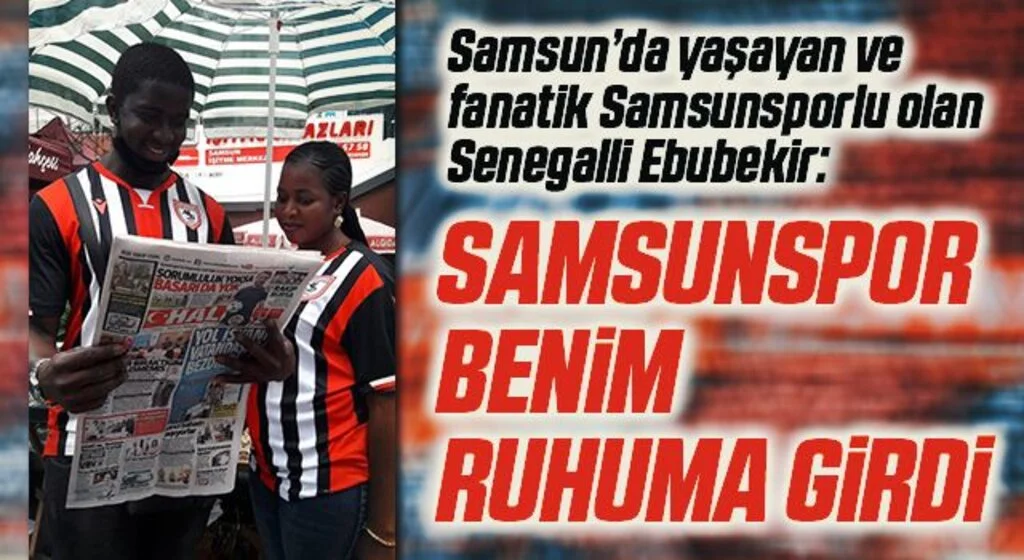 Samsun'da Yaşayan Fanatik Samsunsporlu Ebubekir Drame: Samsunspor Benim Ruhuma Girdi