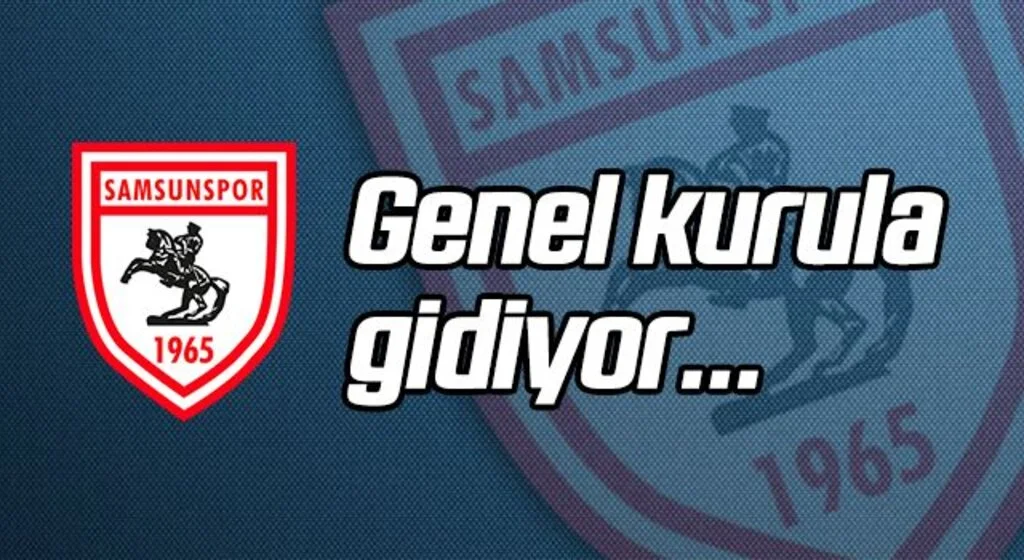 Samsunspor Genel Kurula gidiyor