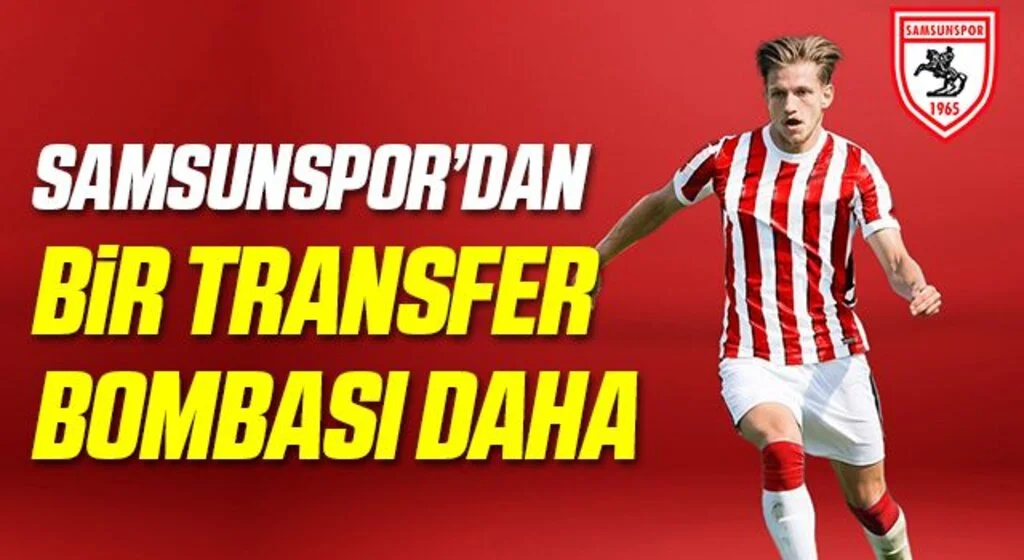 Samsunspor'dan Bir Transfer Bombası Daha!