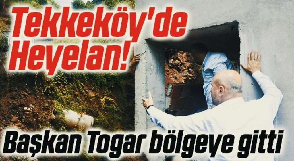 Tekkeköy'de Heyelan! Başkan Togar bölgeye gitti