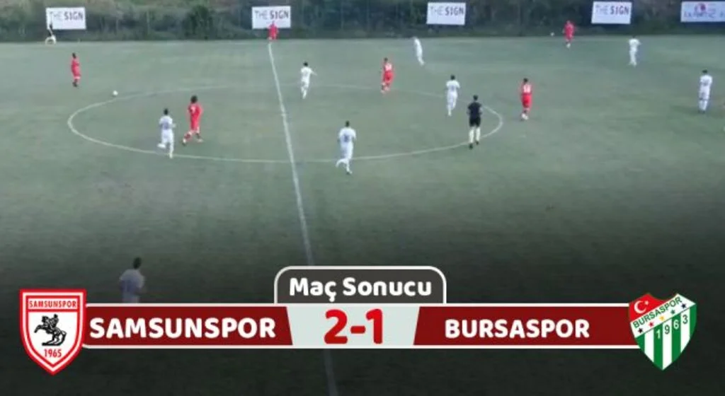 Yılport Samsunspor: 2 Bursaspor: 1 (Hazırlık Maçı Sonucu)
