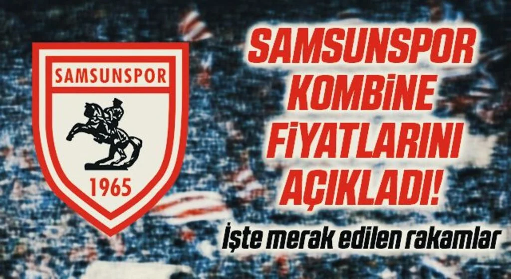 Yılport Samsunspor 2021-2022 Kombine ve Tek Maçlık Bilet Fiyatlarını Açıkladı