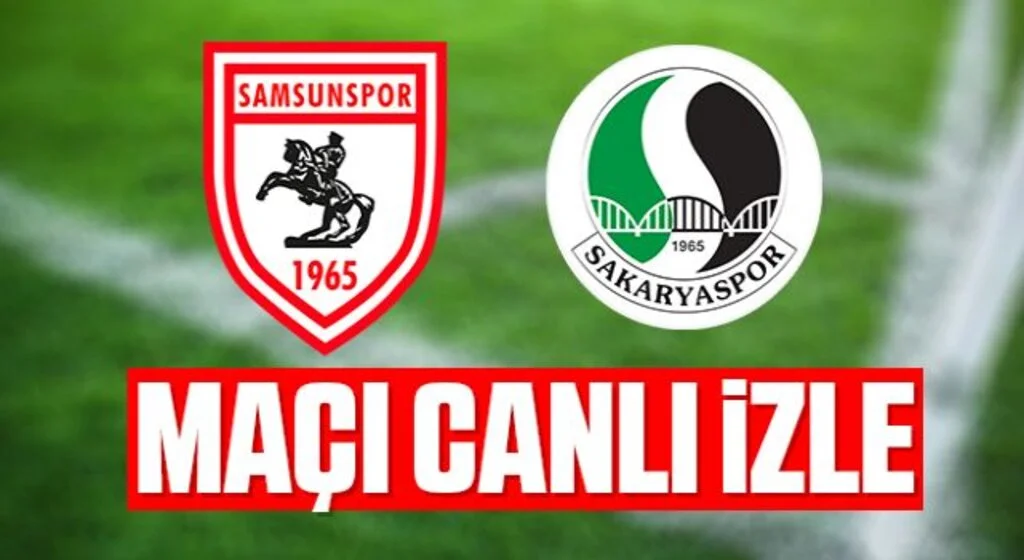 Yılport Samsunspor - Sakaryaspor Maçı Canlı İzle