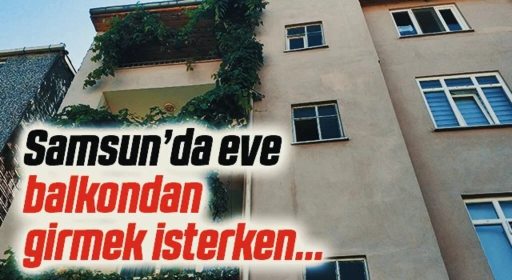 Anahtarı evde unutup balkondan eve girmek isterken 3. kattan düştü