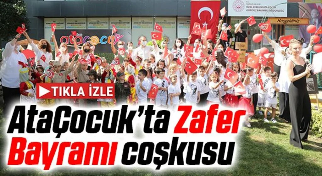 AtaÇocuk’ta Zafer Bayramı coşkusu