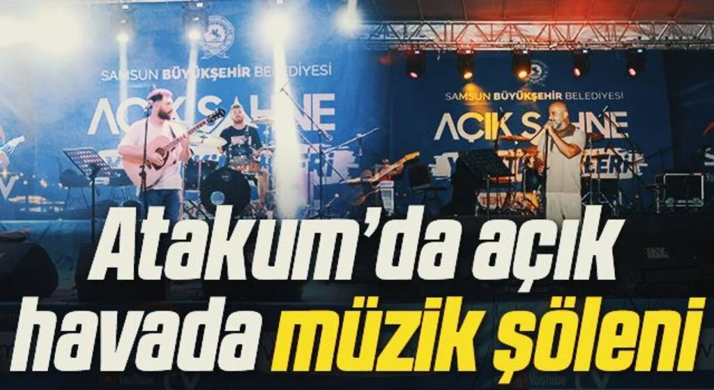 Atakum’da açık havada müzik şöleni