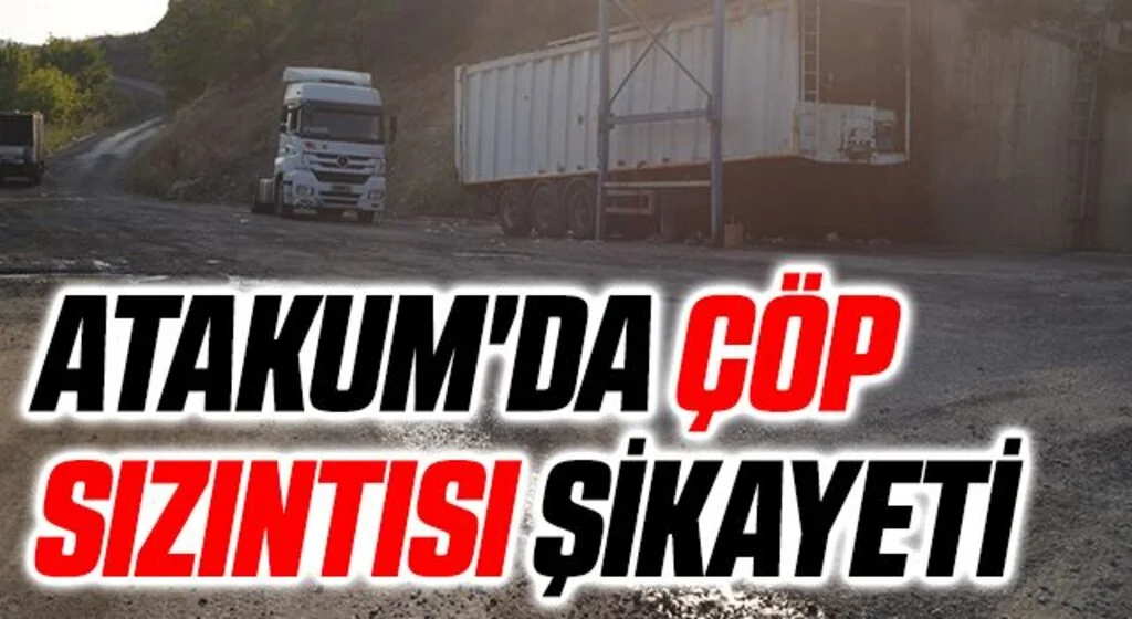 Atakum'da çöp sızıntısı şikayeti