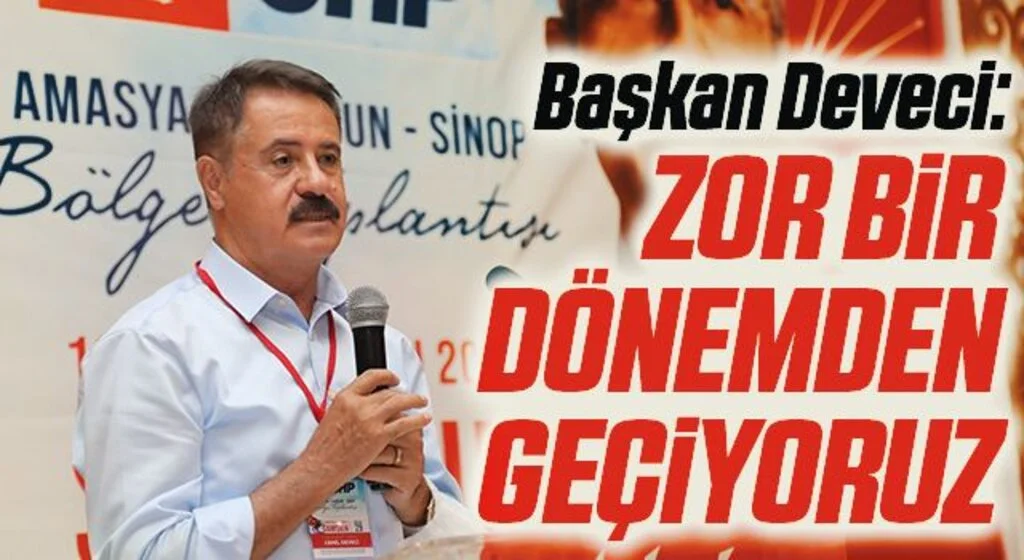Başkan Deveci: Zor bir dönemden geçiyoruz