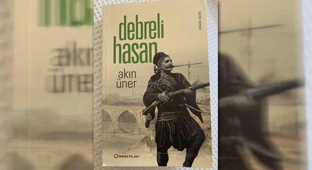 Bir Rumeli efsanesi: Debreli Hasan