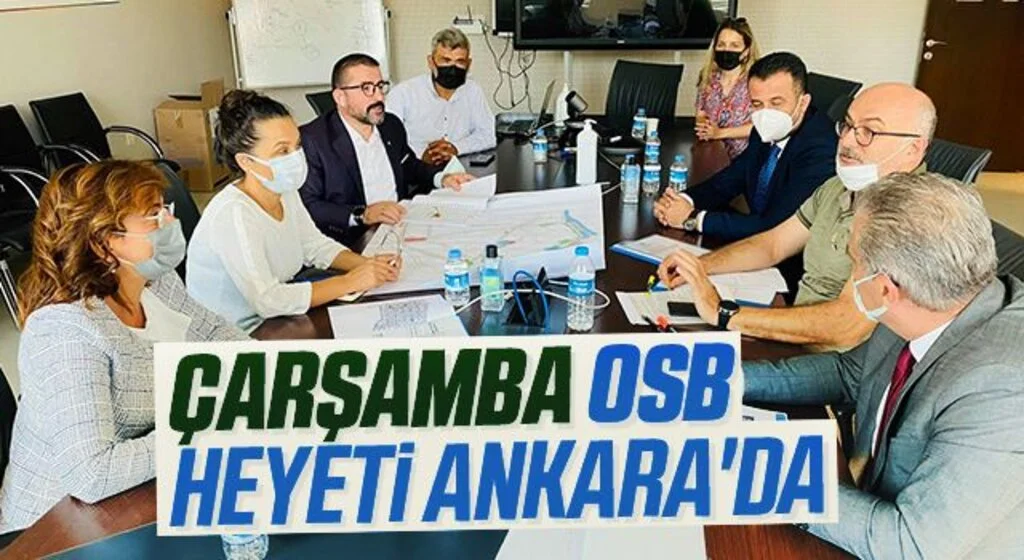 Çarşamba OSB heyeti Ankara'da