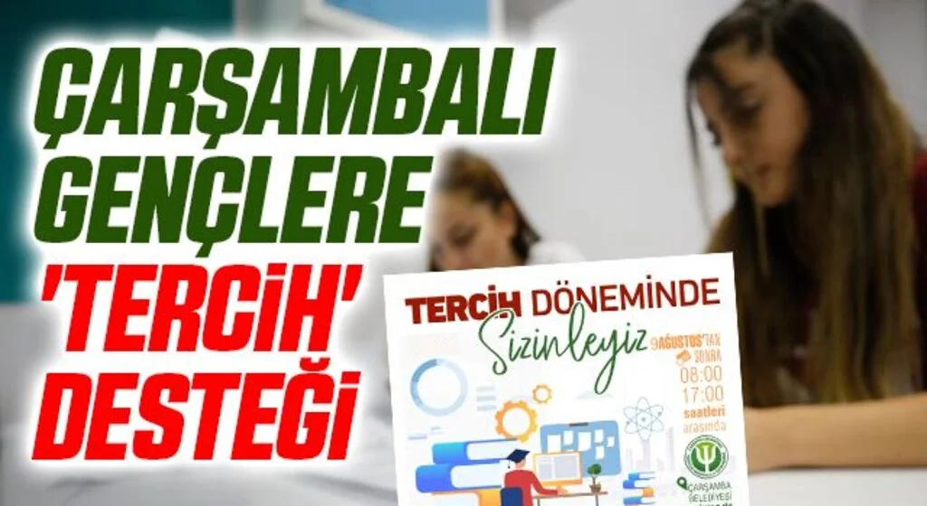 Çarşambalı gençlere 'tercih' desteği